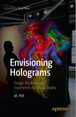 Envisioning Holograms by Mike Pell